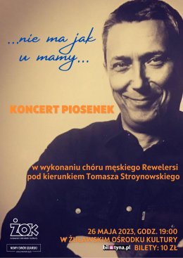 Koncert utworów Wojciecha Młynarskiego - koncert