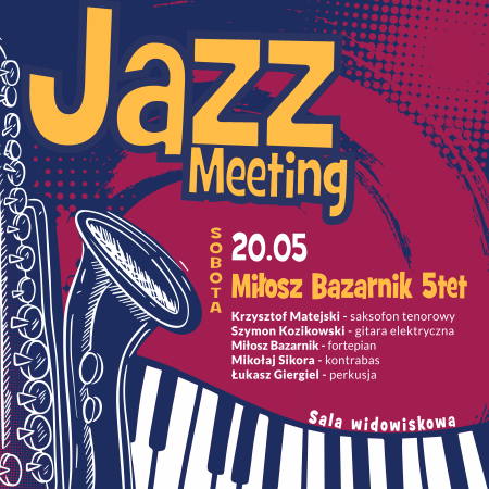 Jazz Meeting - koncert Miłosz Bazarnik 5tet - koncert