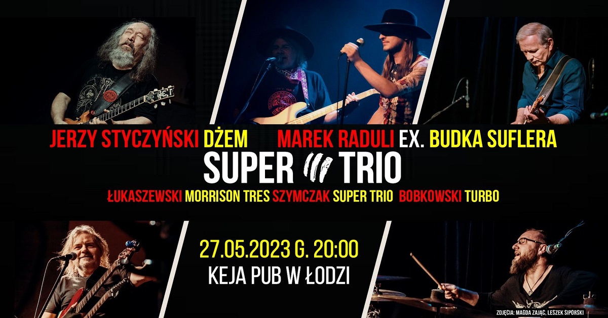 Super Trio, czyli klasyka polskiego rocka Bilety Online, Opis
