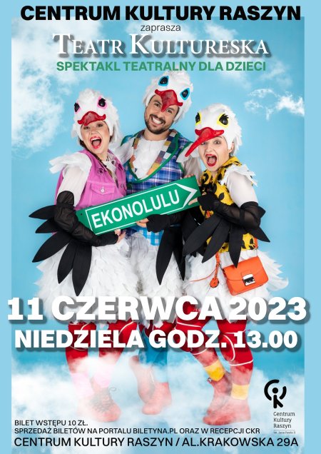 Spektakl dla dzieci "Ekonolulu" w wykonaniu Teatru Kultureska w Raszynie - dla dzieci