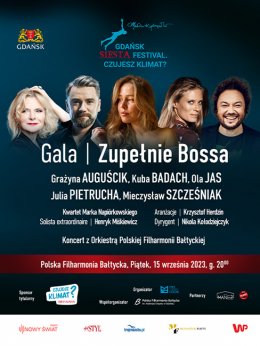 Gala: Zupełnie Bossa  - Gdańsk Siesta Festival. Czujesz Klimat? - festiwal