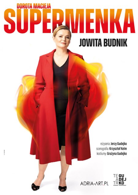 Supermenka - komedia codzienna z Jowitą Budnik - spektakl