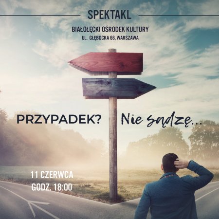Przypadek? Nie sądzę... - koncert
