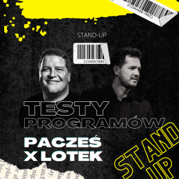 Pacześ x Lotek Tour - TESTY - stand-up