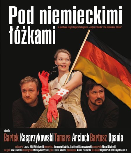 Pod niemieckimi łóżkami - T. Arciuch, B. Opania, B. Kasprzykowski - spektakl