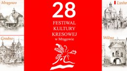 28. Festiwal Kultury Kresowej - koncert