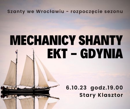 Szanty we Wrocławiu - Mechanicy Shanty, Ekt-Gdynia - koncert