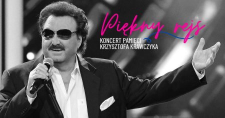 Piękny Rejs - koncert pamięci Krzysztofa Krawczyka - koncert