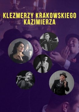 Klezmerzy Krakowskiego Kazimierza - koncert