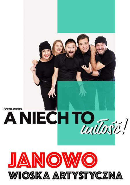 „A niech to miłość!” – Teatr Nowy w Łodzi Scena Impro - spektakl