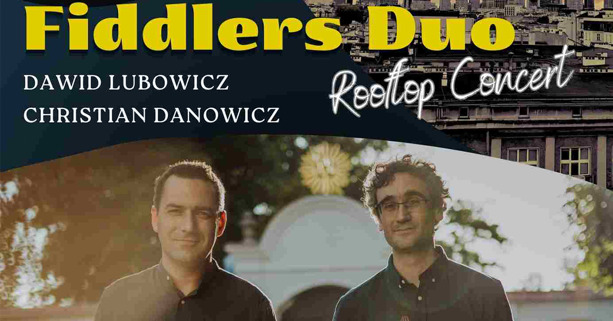 Fiddlers Duo Rooftop Concert Bilety Online, Opis, Recenzje 2024