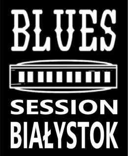 Białystok Blues Session - koncert