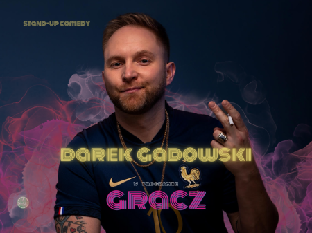 Darek Gadowski - Gracz - stand-up