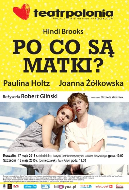 Po co są matki? - spektakl