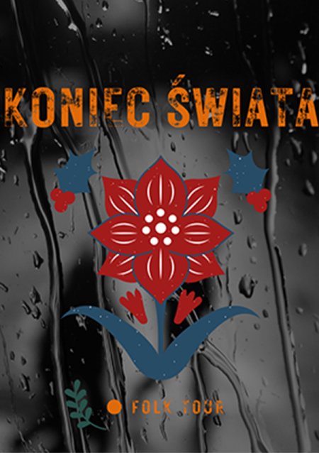 Koniec Świata - Folk Tour 23 - koncert