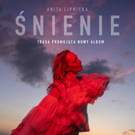 Anita Lipnicka - Śnienie | Koncert promujący nową płytę - koncert