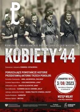 Kobiety'44. Powstanie Warszawskie oczami jego uczestniczek - spektakl