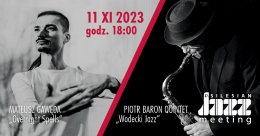 37. Silesian Jazz Meeting. Mateusz Gawęda I Piotr Baron Quintet - festiwal