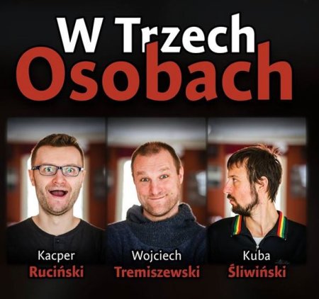 W Trzech Osobach - stand-up