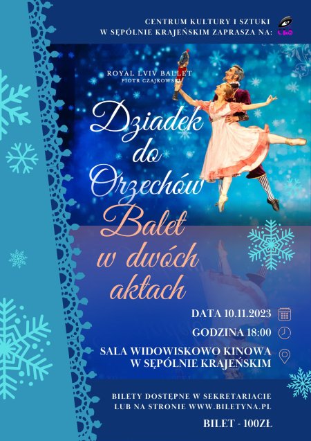 Dziadek do orzechów – balet w dwóch aktach w CKiS - balet