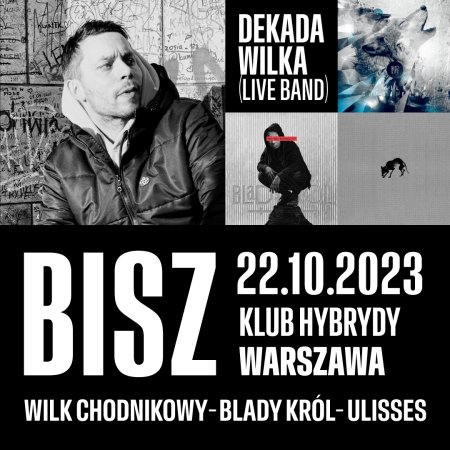 Bisz (live band) / projekt DEKADA WILKA - koncert