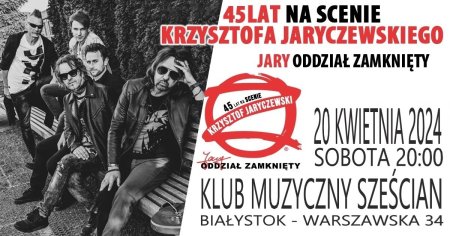 Krzysztof Jaryczewski - trasa „Obudź się i z nami chodź” - 45 lat na scenie - koncert