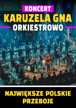 Karuzela Gna ORKIESTROWO - koncert