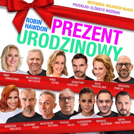 Prezent urodzinowy - spektakl w reż. W. Błacha - spektakl