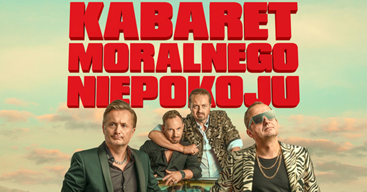 Kabaret Moralnego Niepokoju | Bilety Online, Opis, Recenzje | 2024, 2025