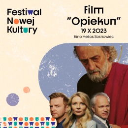 Festiwal Nowej Kultury - film "Opiekun" - film