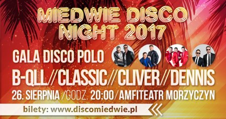 MIEDWIE DISCO NIGHT 2017 - koncert