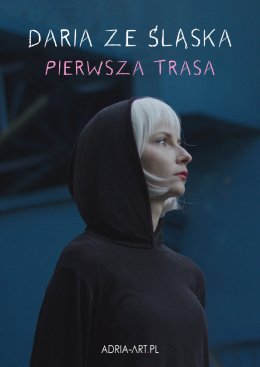 Daria ze Śląska - Pierwsza Trasa - koncert