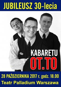 30-lecie Kabaretu OT.TO - kabaret