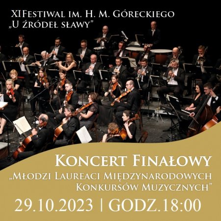 XI Festiwal im. H.M.Góreckiego "U źródeł sławy" - "Młodzi Laureaci Międzynarodowych Konkursów Muzycznych" - koncert