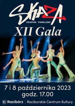 XII GALA Zespołu Tanecznego SKAZA - koncert