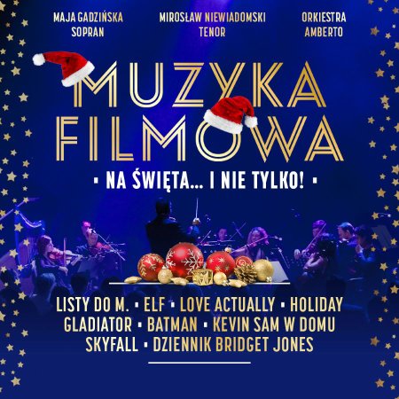 Muzyka filmowa na święta … i nie tylko! - koncert