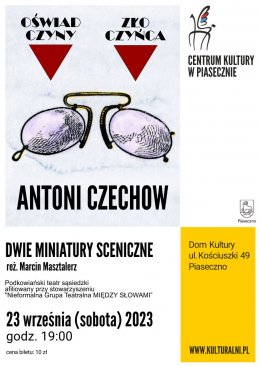 ANTONI CZECHOW. DWIE MINIATURY SCENICZNE - spektakl