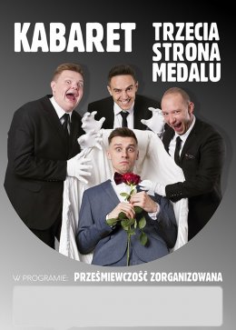 Kabaret Trzecia Strona Medalu - kabaret