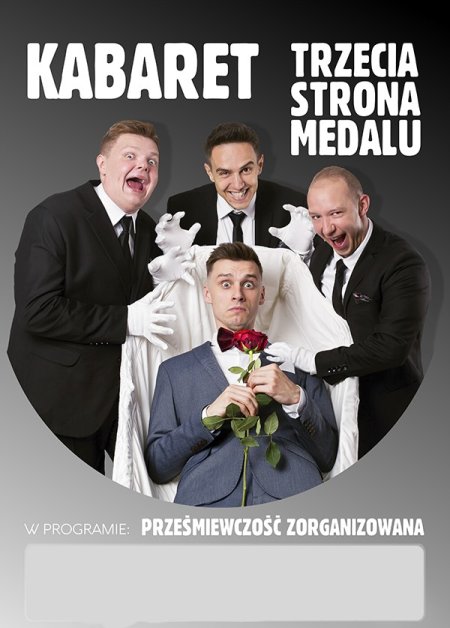 Kabaret Trzecia Strona Medalu - kabaret