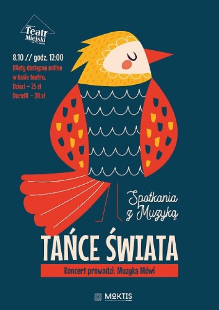 SPOTKANIE Z MUZYKĄ DLA NAJMŁODSZYCH „TAŃCE ŚWIATA" - koncert