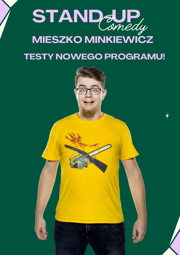 Plakat Mieszko Minkiewicz - Testy nowego programu 209895