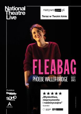 National Theatre Live   ,,FLEABAG '' - spektakl
