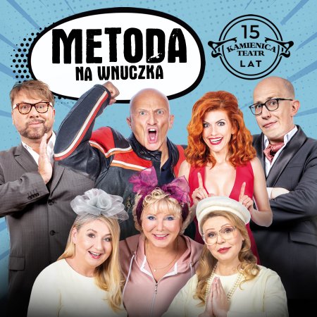 Metoda na wnuczka - Teatr Kamienica - spektakl