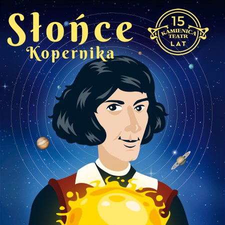 Słońce Kopernika - Teatr Kamienica - dla dzieci