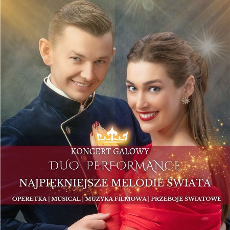 Najpiękniejsze Melodie Świata - operetka, musical, muzyka filmowa - koncert
