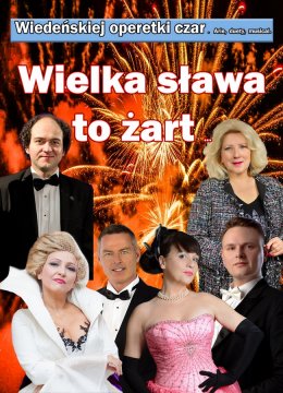 Wielka sława to żart - Wiedeńskiej operetki czar - koncert