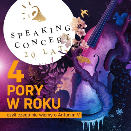 Speaking Concerts - 4 Pory w Roku czyli czego nie wiemy o Antonim V. - koncert