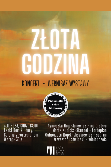 Pabianicki Salon Muzyczny - "Złota godzina" - koncert i wernisaż wystawy - koncert