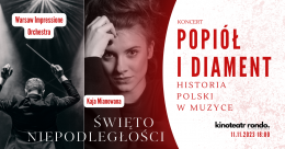 Popiół i Diament - Historia Polski w Muzyce - koncert