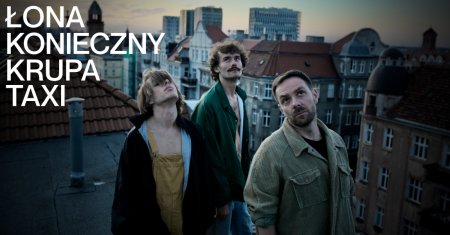 Łona X Konieczny X Krupa - Taxi - koncert